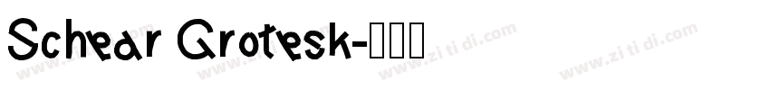 Schear Grotesk字体转换